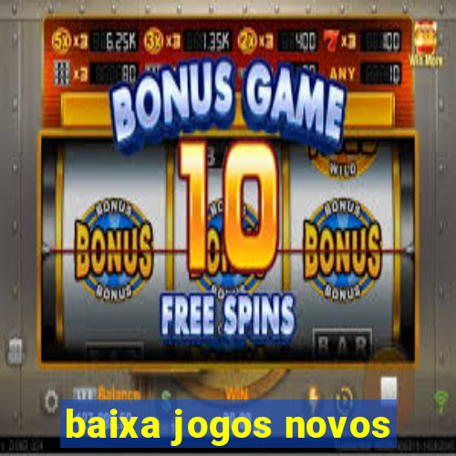 baixa jogos novos